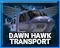 Dawnhawk Transport